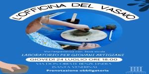 L'Officina del Vasaio - Laboratorio per giovani artigiani | Luglio 2025